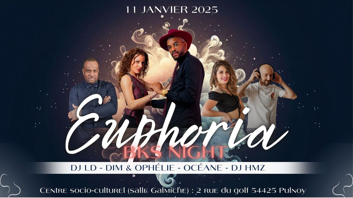 Euphoria BKS Night