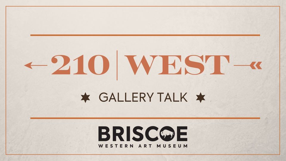 210 | West Gallery Talk: Summer Series
