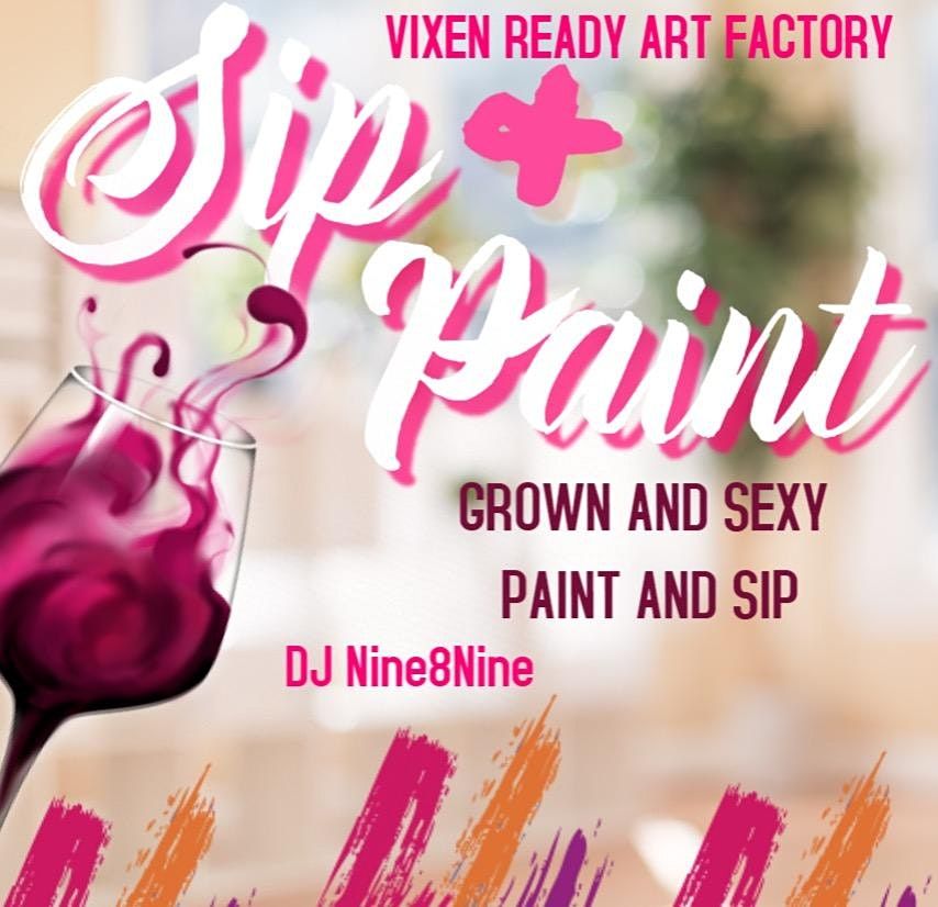 Grown & Sexy Sip N Paint Saturday\u2019s