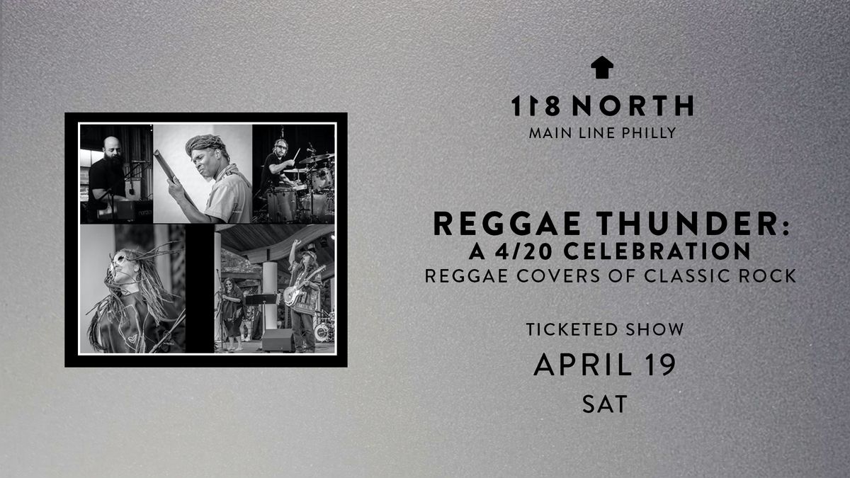 Reggae Thunder at 118 North 4\/19