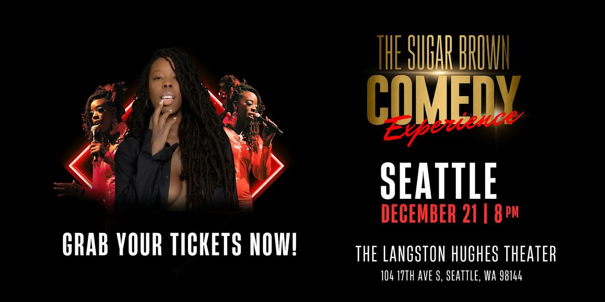 The Sugar Brown Comedy Experience | Seattle