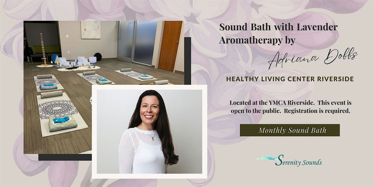 Sound Bath with Lavender Aromatherapy