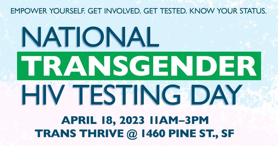 National Transgender HIV Testing Day, 1460 Pine St, San Francisco, CA 941094720, United States