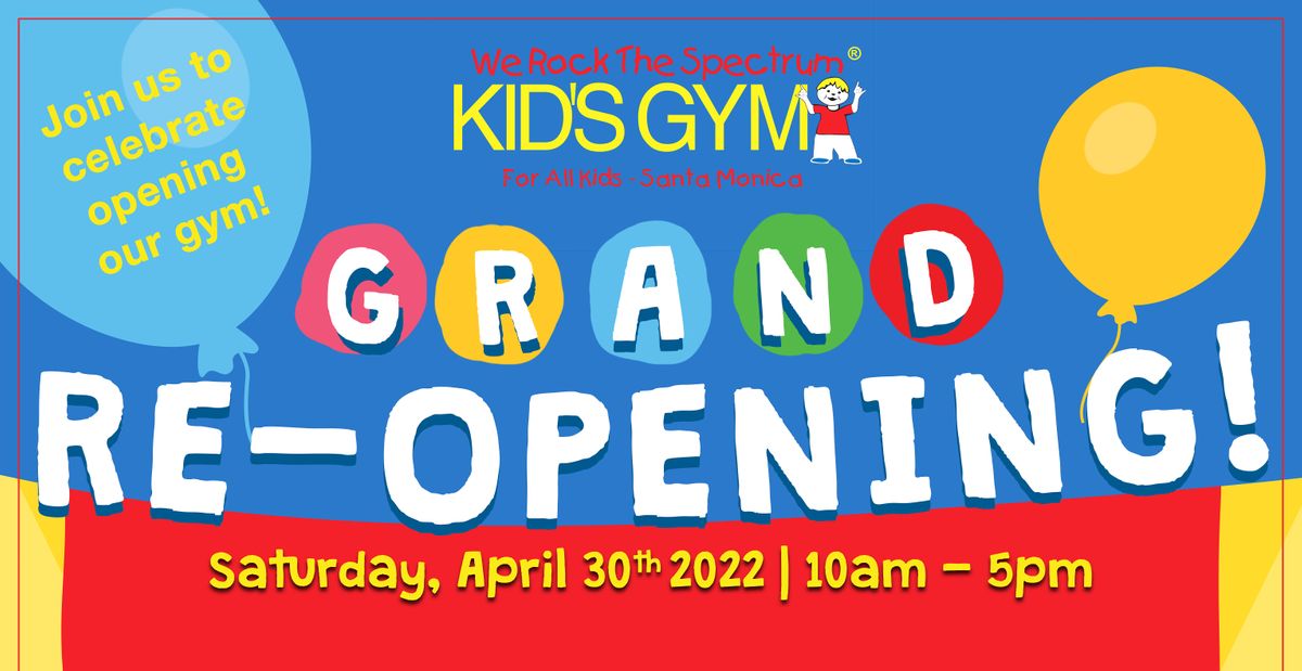 We Rock The Spectrum Kid's Gym - Santa Monica Grand Re - Opening!