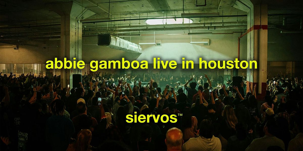 Abbie Gamboa : Live in Houston