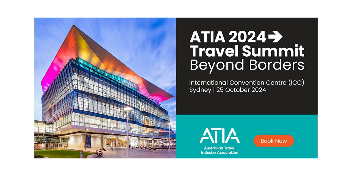 ATIA 2024 Beyond Borders Travel Summit