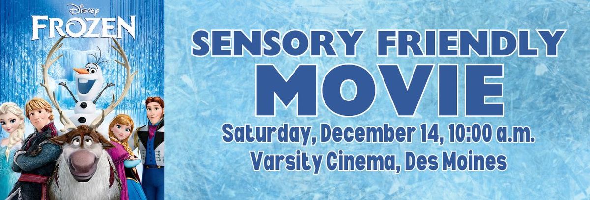 Sensory Friendly Showing of Frozen