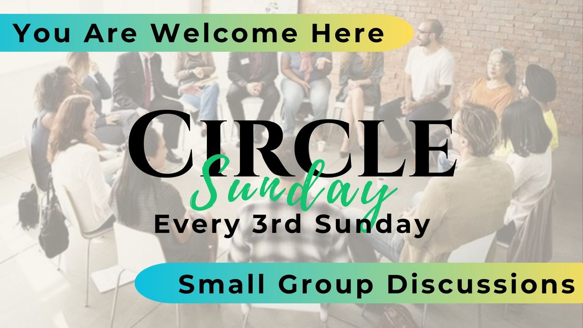 Circle Sunday Discussions