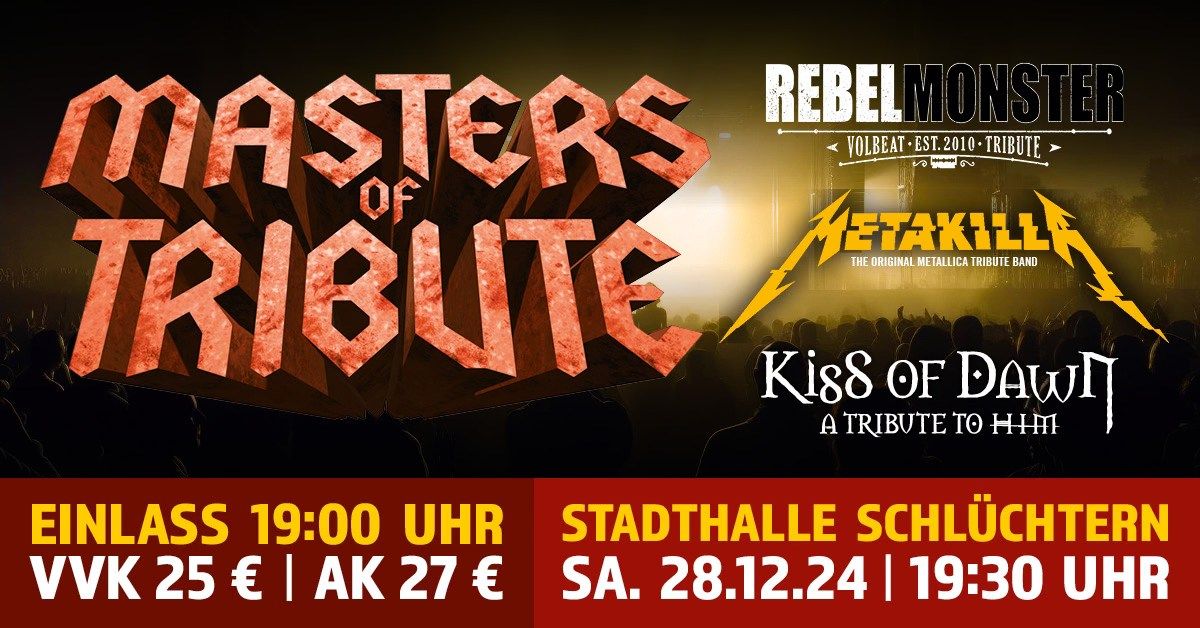 MASTERS OF TRIBUTE \u2013 KISS OF DAWN \u2013 METAKILLA \u2013 REBEL MONSTER