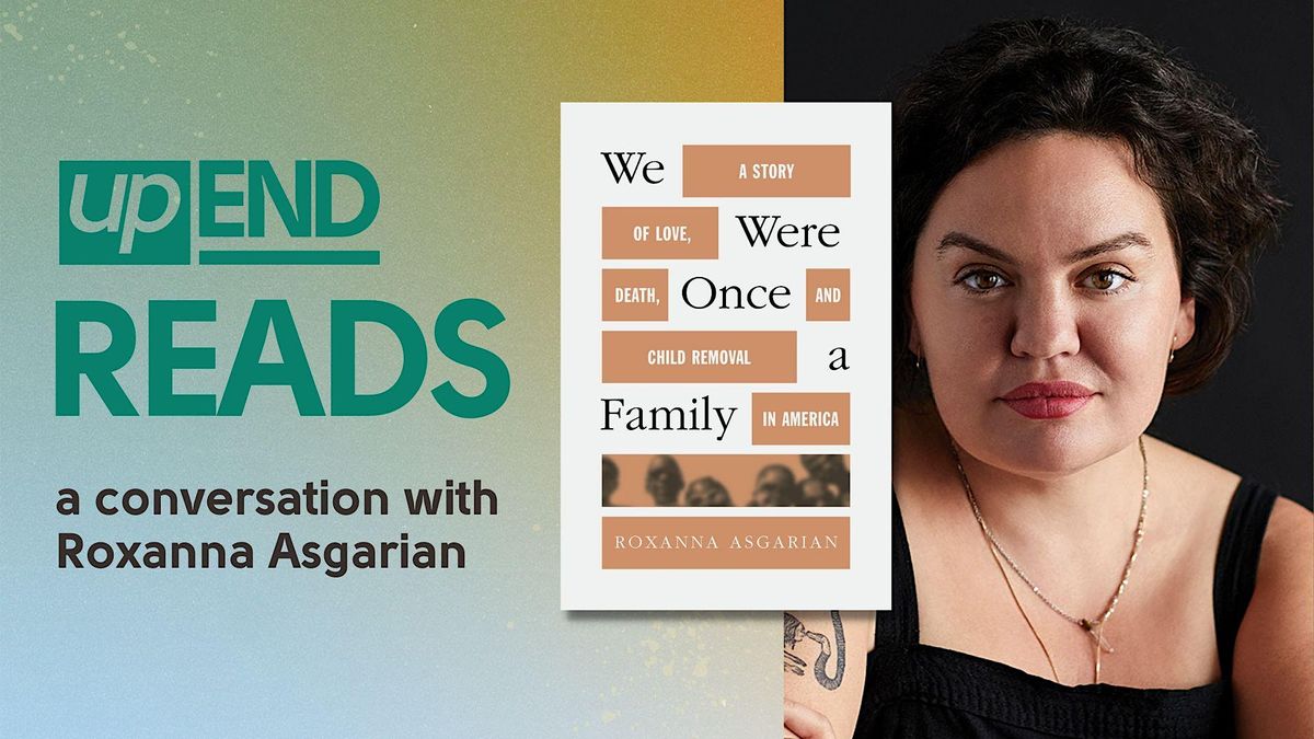 upEND Reads: A Conversation with Roxanna Asgarian