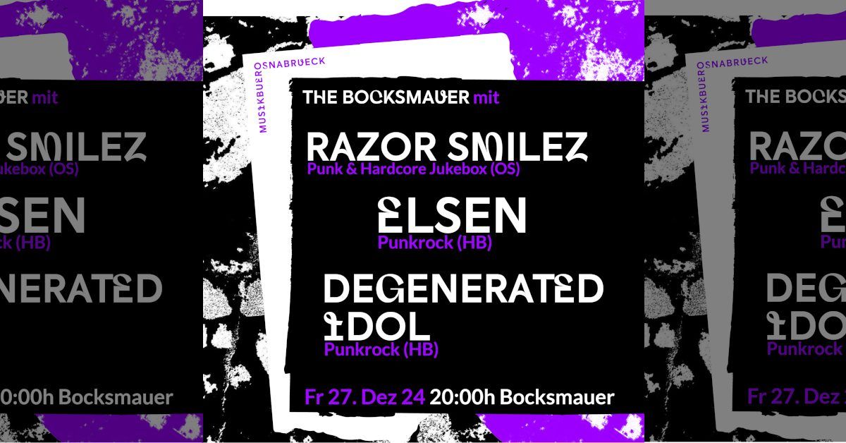 THE BOCKSMAUER Razor Smilez | ELSEN | Degenerated Idol