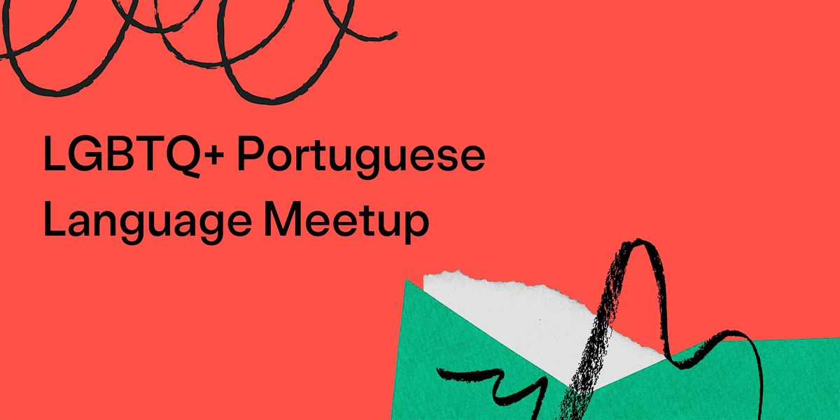 LGBTQ+ Portuguese Language Meetup