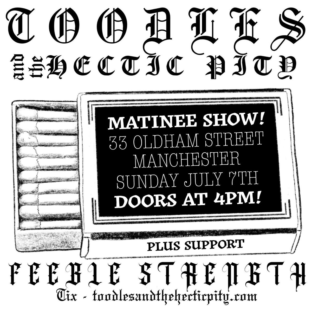 Toodles and the Hectic Pity | Manchester (Matinee Show!)