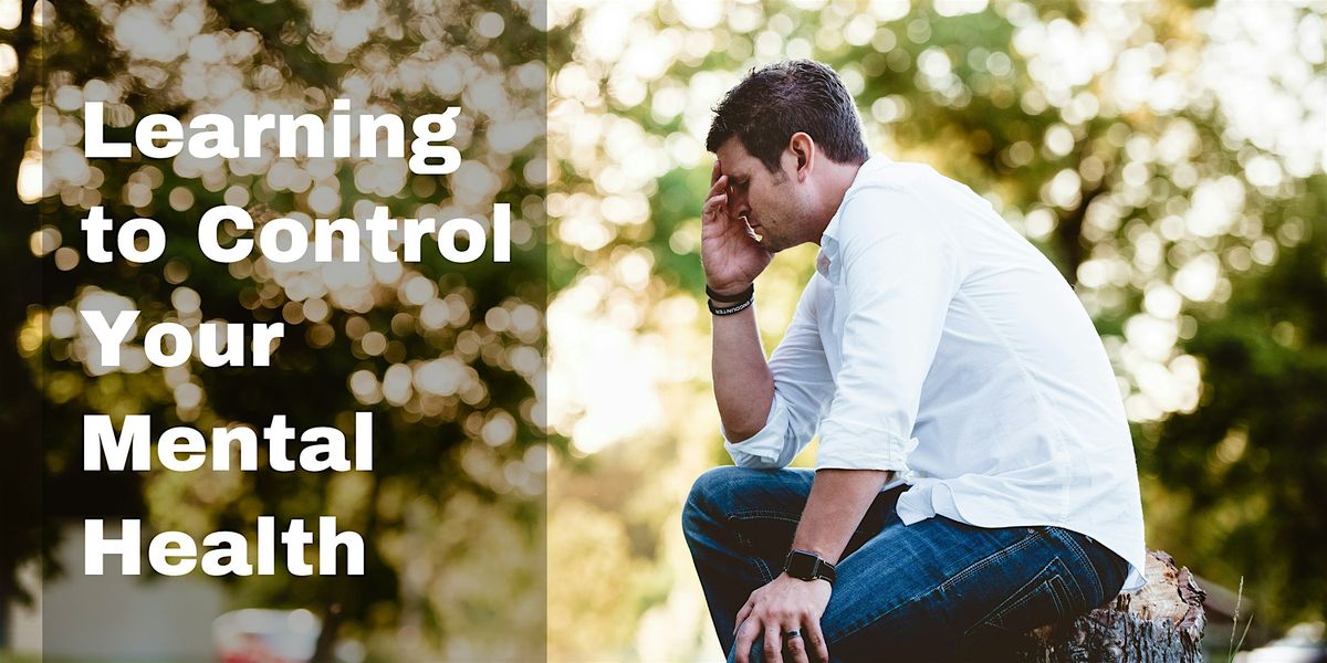 Learning to Control Your Mental Health