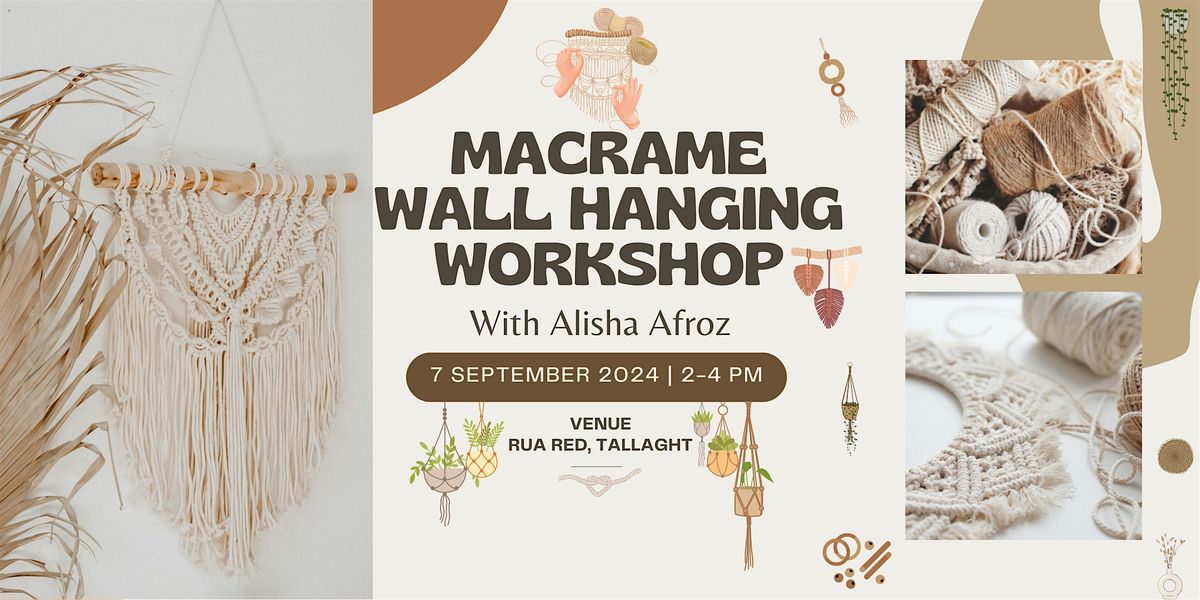Macram\u00e9 Workshop - Wall Hanging - Sat 7th of September, 2024