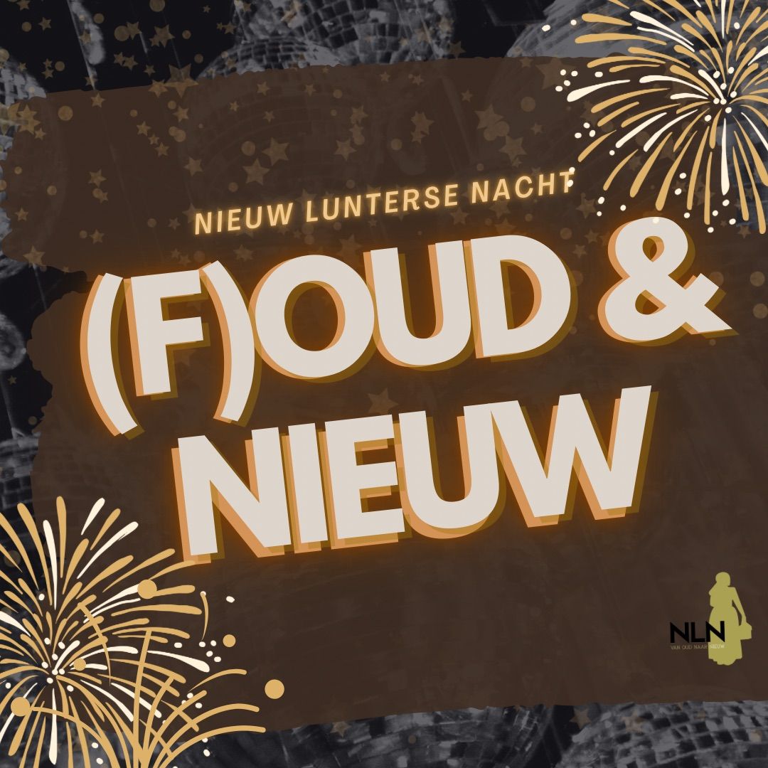 FOUD & NIEUW - Nieuw Lunterse Nacht