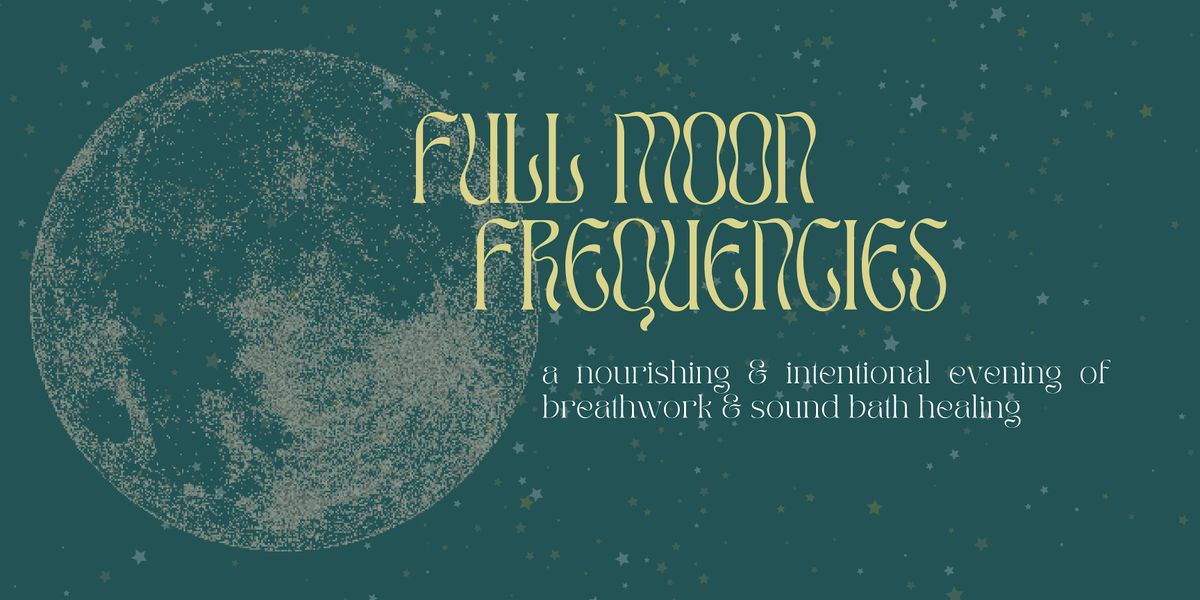 Full Moon Frequencies