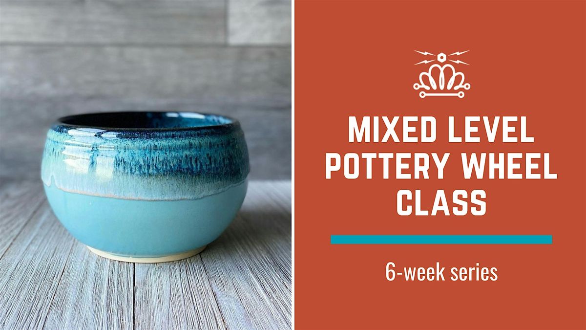 Mixed Level Pottery Wheel Class