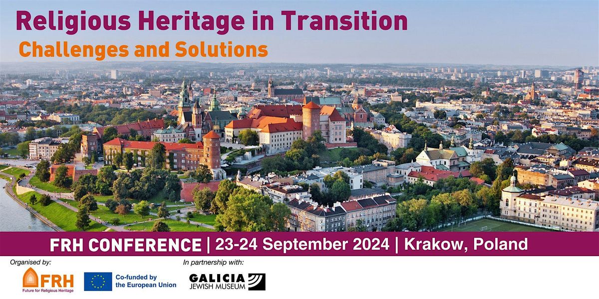 FRH CONFERENCE | Religious Heritage in Transition: Challenges and Solutions