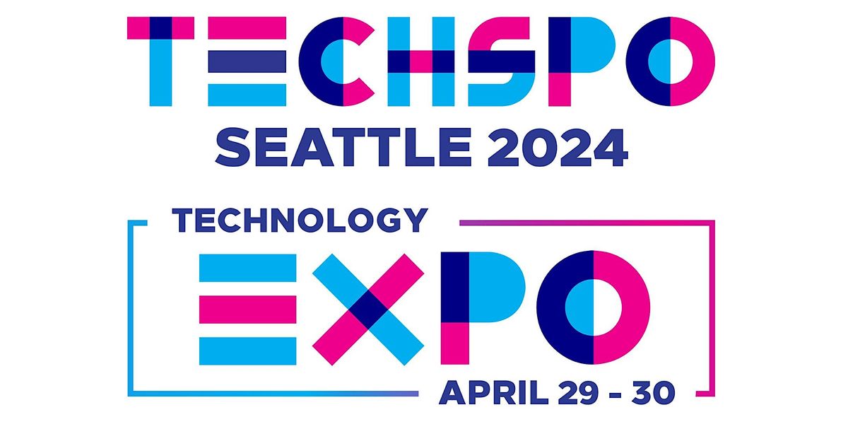 TECHSPO Seattle 2024 Technology Expo (Internet ~ AdTech ~ MarTech)