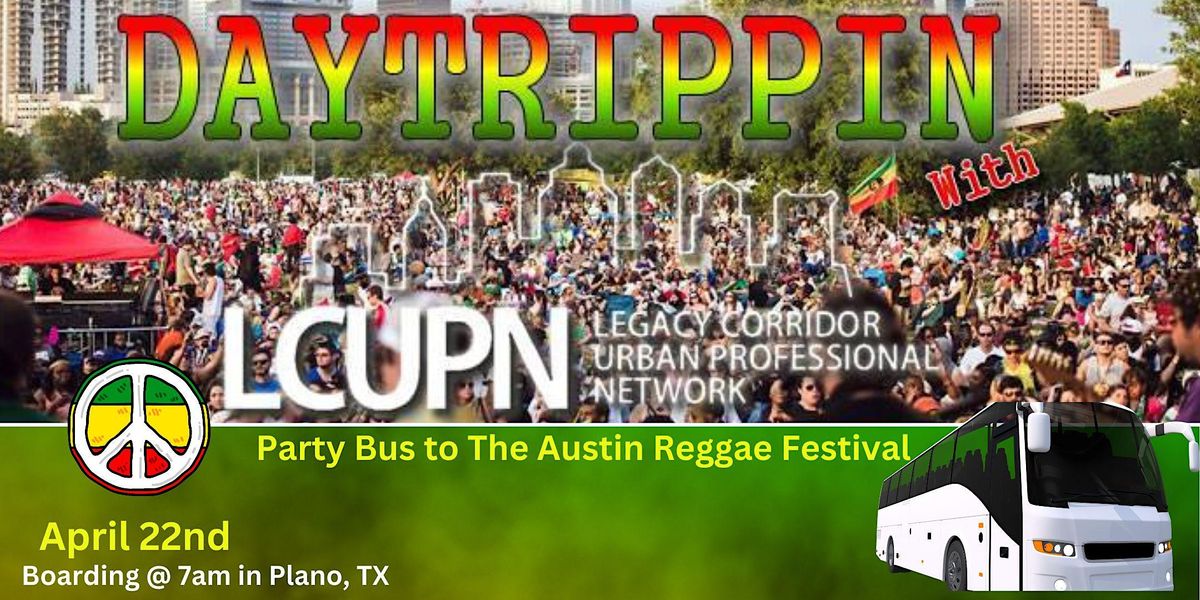 Daytrippin With Lcupn To Austin Reggae Fest 2023 Auditorium Shores At Town Lake Metropolitan