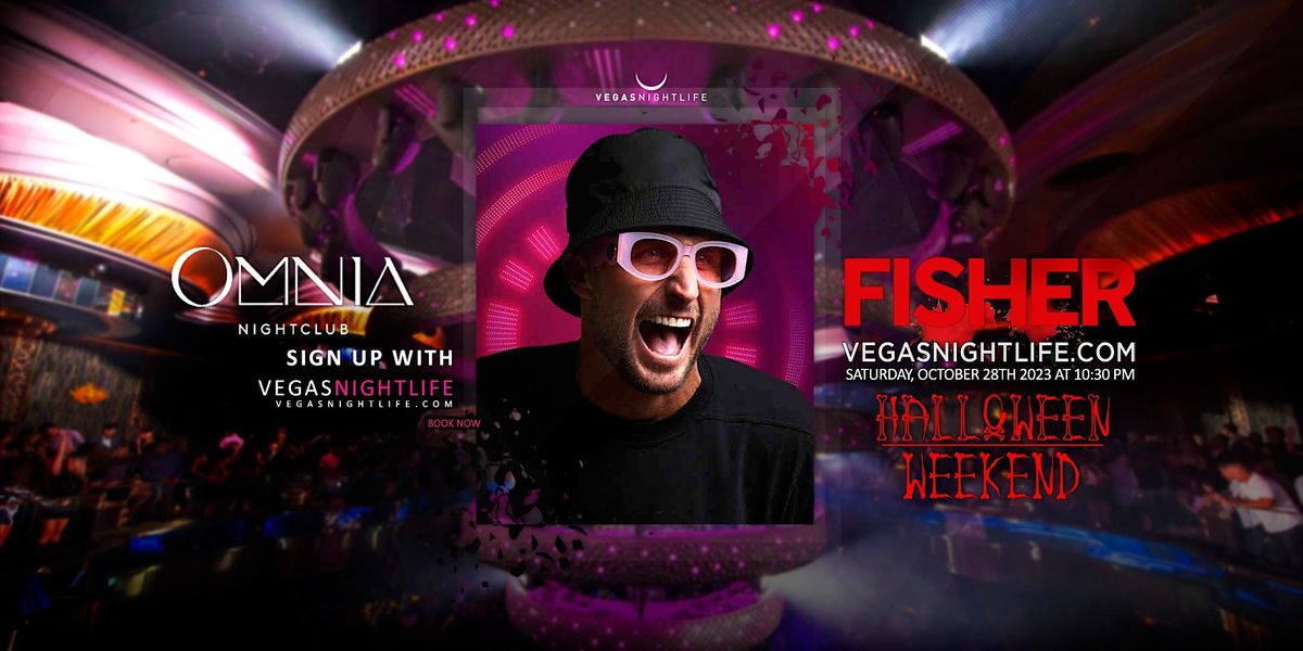 Fisher | Vegas Halloween Party Saturday | Omnia Nightclub