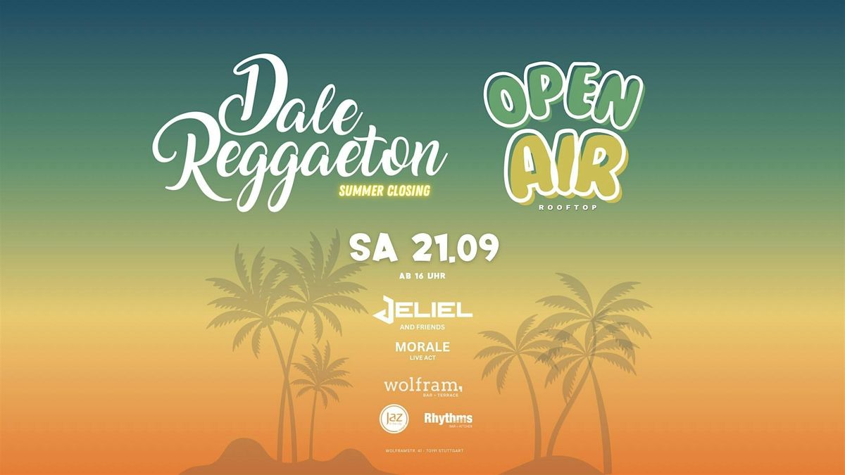 Dale Reggaeton Open Air Rooftop \/ Wolfram Stuttgart \/ Sa 21.09.2024