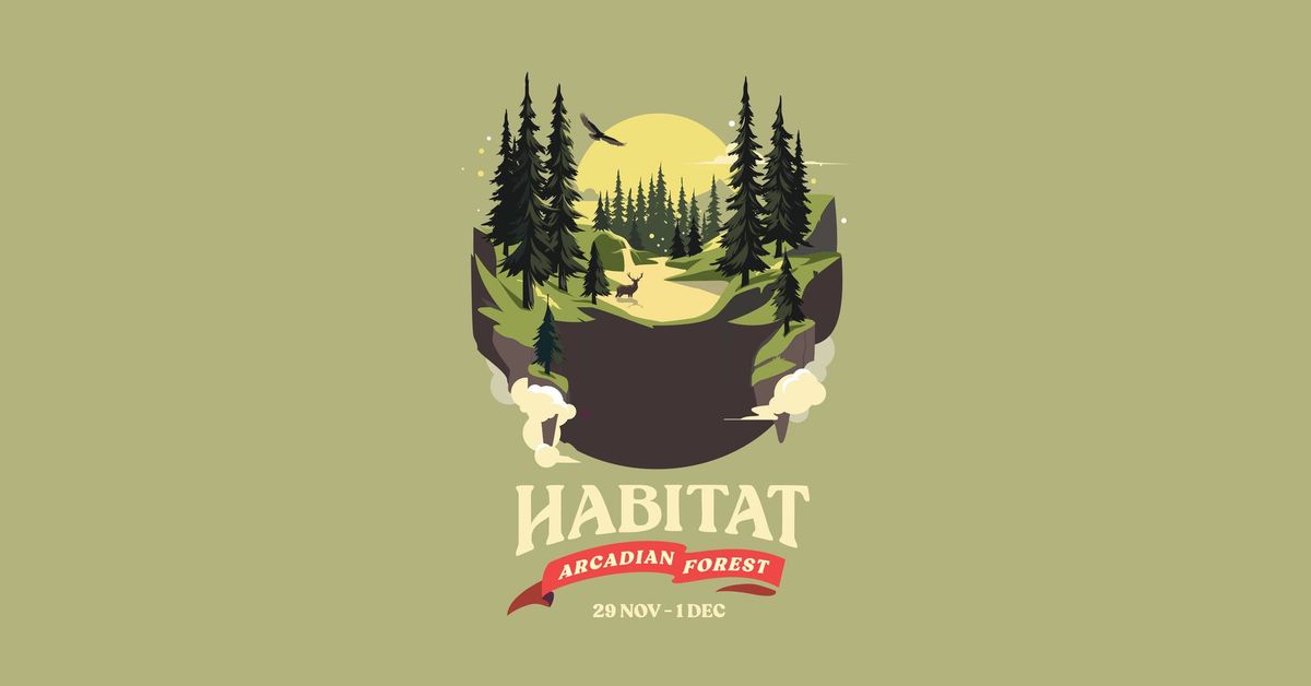 Habitat ~ Arcadian Forest 24'