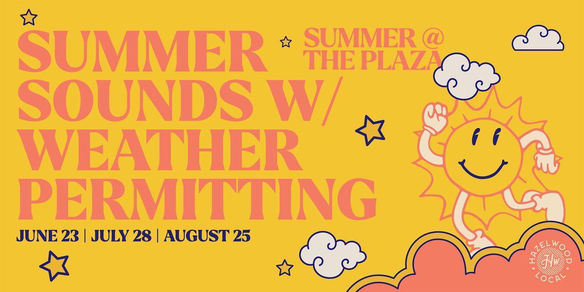 Summer Sounds w\/ Weather Permitting