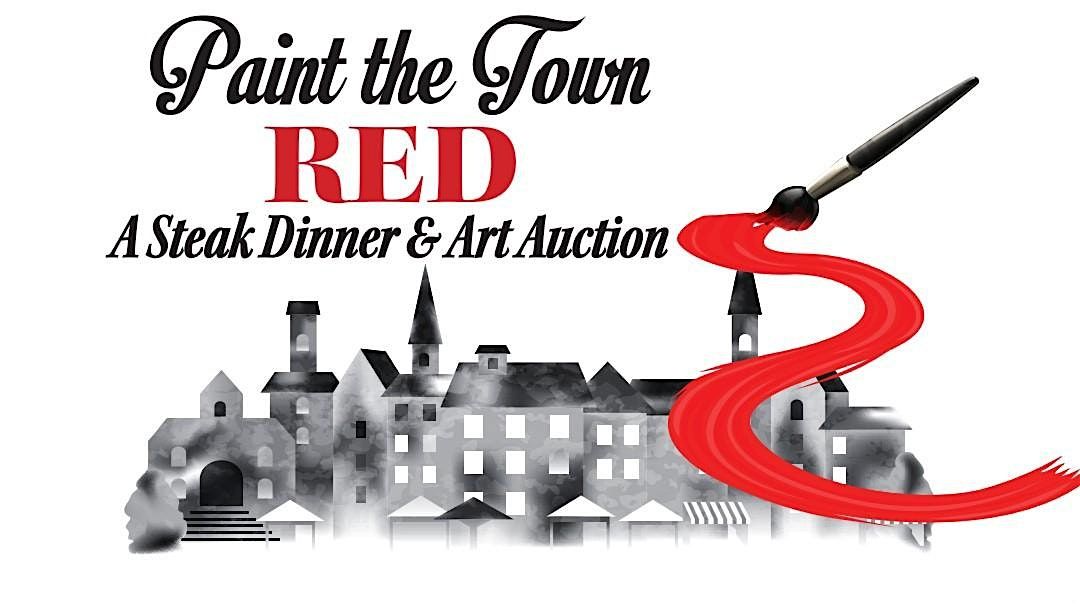 Paint the Town Red: A Steak Dinner and Art Auction