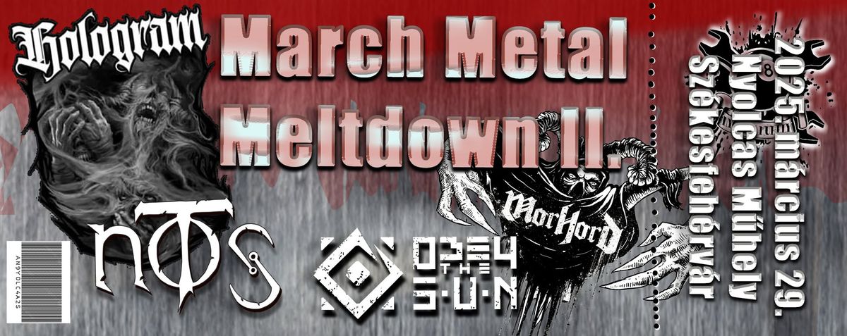 March Metal Meltdown II. - MORHORD \/ noTs \/ HOLOGRAM \/ OBEY THE SUN