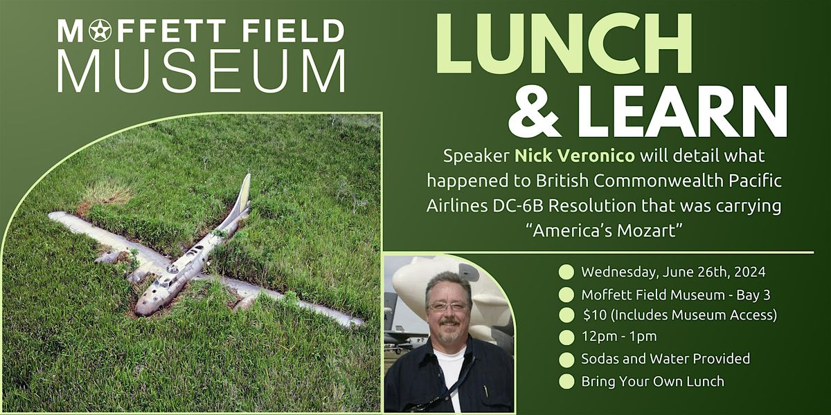 Moffett Field Museum \u2022 LUNCH & LEARN with Nick Veronico