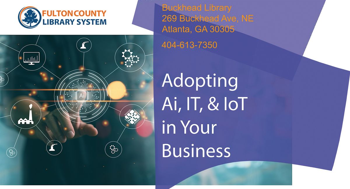 Adopting Ai, IT & IoT in Your Business