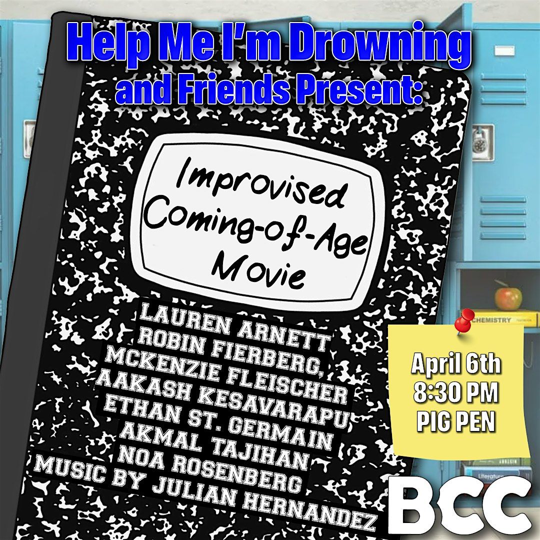 HMID and Friends Present: Improvised Coming-of-Age Movie