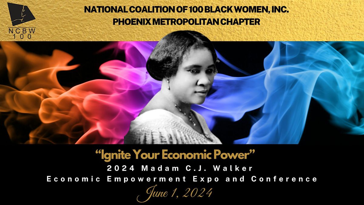 NCBW100 Phoenix 2024 Madam C.J. Walker Economic Empowerment Expo\/Conference
