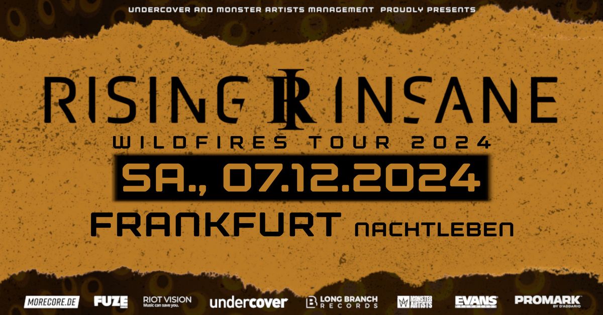 Rising Insane "Wildfires Tour 2024" | Nachtleben, Frankfurt | 07.12.2024