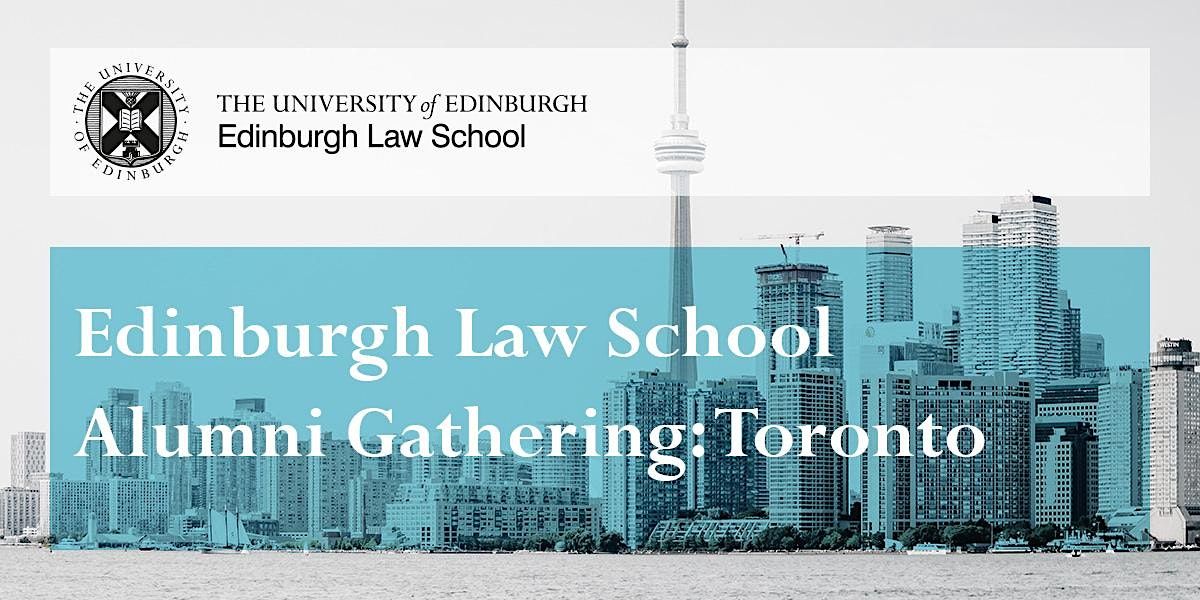 Edinburgh Law School Alumni Gathering: Toronto