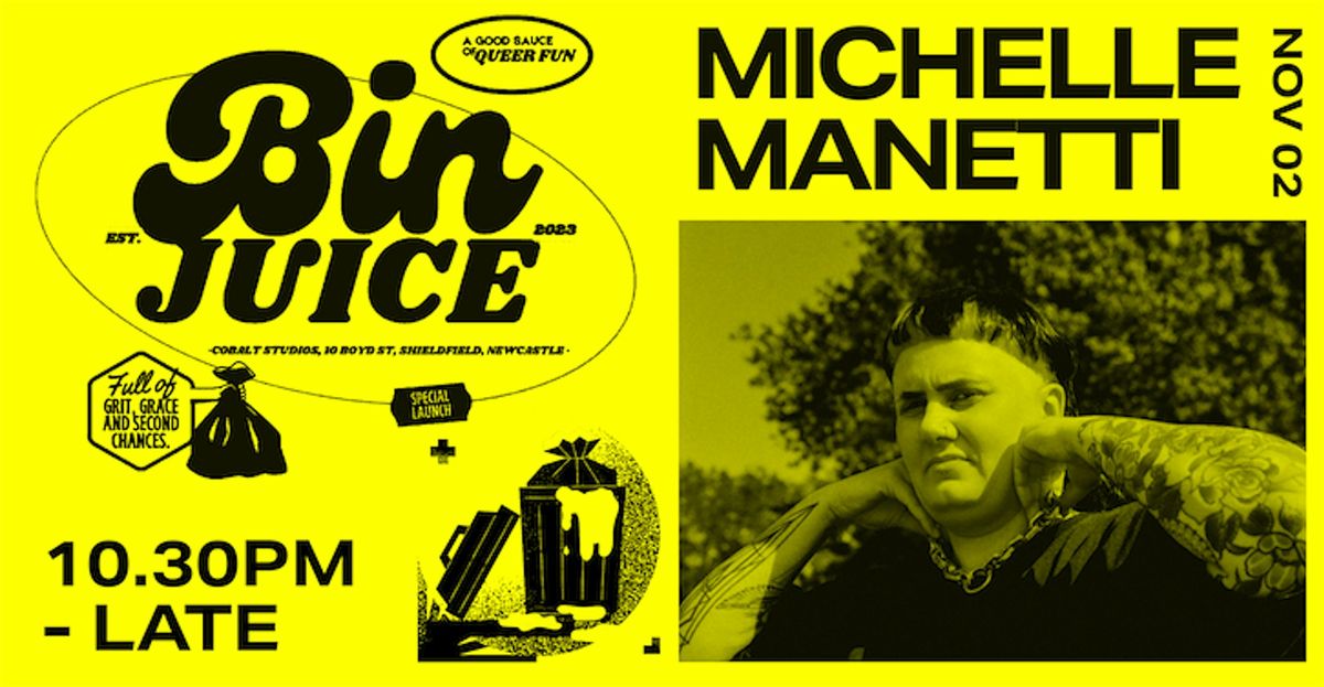 Bin Juice Presents: Michelle Manetti