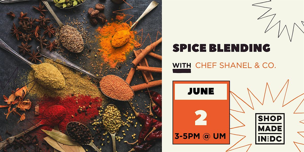 Spice Blending Workshop w\/Chef Shanel & Company