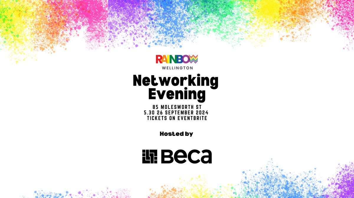 Networking Evening with Rainbow Wellington and Beca