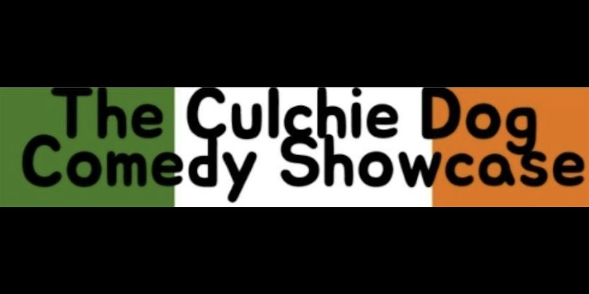 The Culchie Dog Comedy Showcase