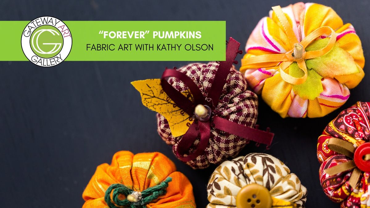 "Forever" Pumpkins (Fabric Arts)