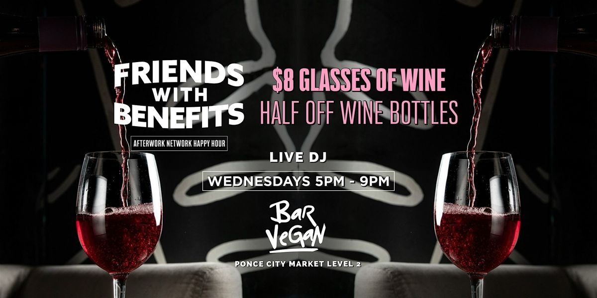 Friends with Benefits Afterwork Network Mixer \u2764\ufe0f