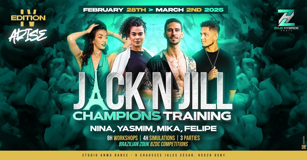 JACK N JILL CHAMPIONS TRAINING - ED.4 ARISE - BRAZILIAN ZOUK BZDC COMPETITIONS