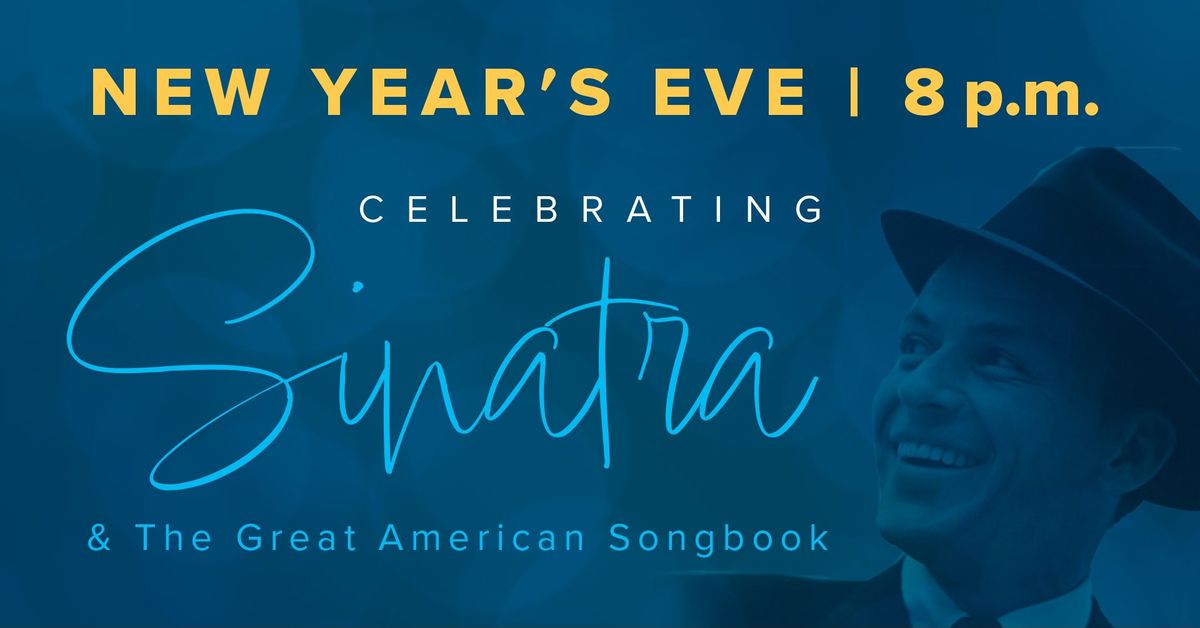 Celebrating Sinatra & The Great American Songbook