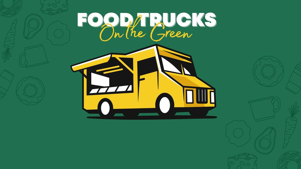 Food Trucks on the Green