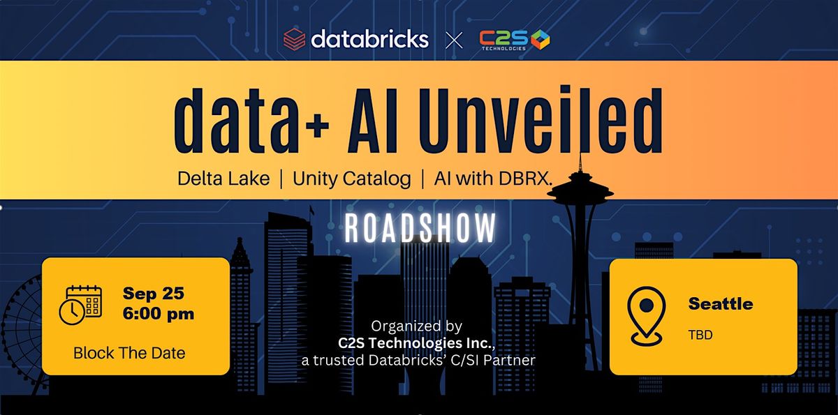 Data Futures Unveiled: AI, Delta Lake, and Data Governance Roadshow by C2S