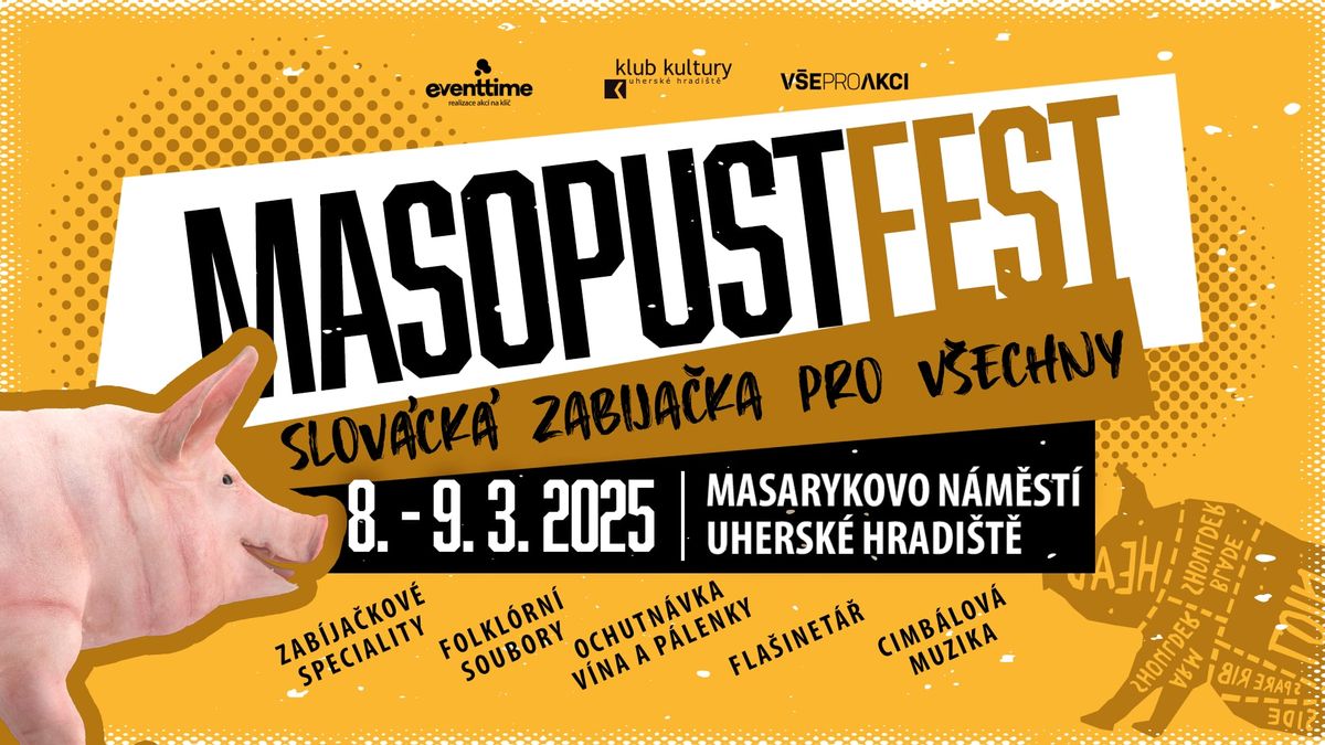 MASOPUST FEST - Slov\u00e1ck\u00e1 zabija\u010dka pro v\u0161echny