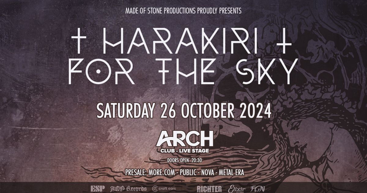 HARAKIRI FOR THE SKY [AT] \u2022 \u03a3\u03ac\u03b2\u03b2\u03b1\u03c4\u03bf 26 \u039f\u03ba\u03c4\u03c9\u03b2\u03c1\u03af\u03bf\u03c5 \u2022 Arch Live Stage (Athens)