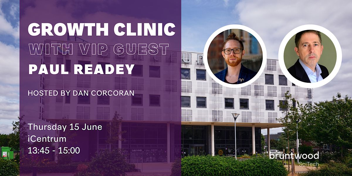 Growth Clinic with Dan Corcoran and Paul Readey